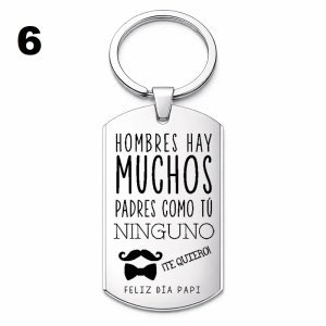 llavero hombres hay muchos pero padres como tu ninguno